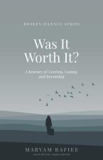 Was It Worth It?