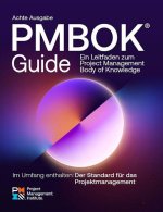 A Guide to the Project Management Body of Knowledge (Pmbok(r) Guide) -- Eighth Edition and the Standard for Project Management (German)