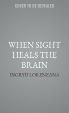 When Sight Heals the Brain