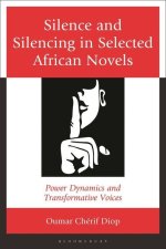 Silence and Silencing in Selected African Novels