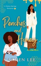 Peaches and Honey