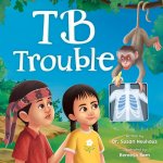 TB Trouble