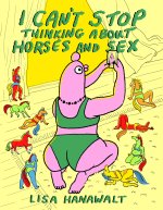 I Can't Stop Thinking about Horses and Sex