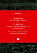 Candidiasis - Emerging Clinical Challenges and Novel Therapeutic Approaches