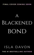 A Blackened Bond