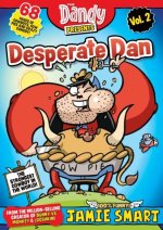 Dandy Presents: Desperate Dan by Jamie Smart vol. 2