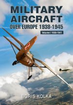 Military Aircraft Over Europe 1938-1945