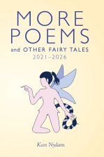More Poems and Other Fairy Tales 2021-2026