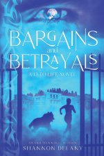 Bargains and Betrayals