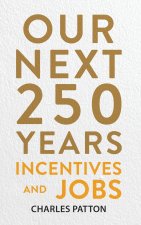 Our Next 250 Years