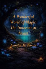 A Wonderful World of Magic