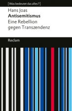 Antisemitismus. Eine Rebellion gegen Transzendenz