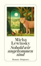 Sobald wir angekommen sind