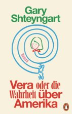 Vera oder Die Wahrheit über Amerika