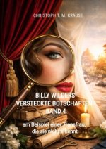 Billy Wilders versteckte Botschaften - Band 4