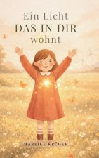 Ein Licht das in dir wohnt