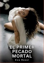 El Primer Pecado Mortal