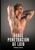 Doble penetración de lujo