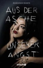 Aus der Asche unserer Angst