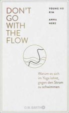 Don't Go with the Flow