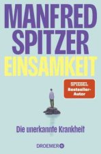 Einsamkeit ¿ die unerkannte Krankheit