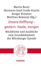 Unsere Hoffnung - gestern, heute, morgen