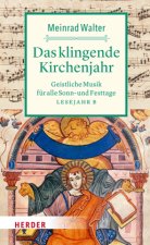 Das klingende Kirchenjahr