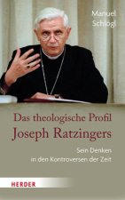 Das theologische Profil Joseph Ratzingers