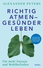 Richtig atmen - gesünder leben