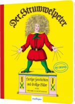 Der Struwwelpeter: Lustige Geschichten und drollige Bilder