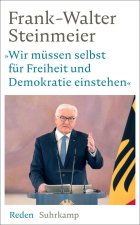 'Wir müssen selbst für Freiheit und Demokratie einstehen'