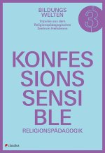 Konfessionssensible Religionspädagogik