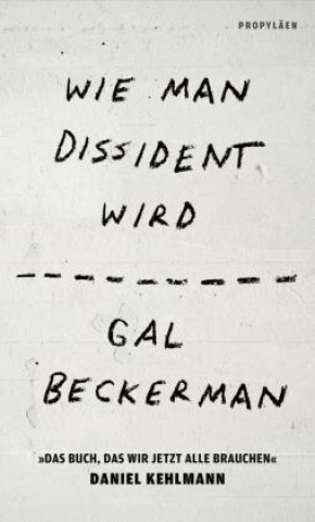 Wie man Dissident wird
