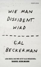 Wie man Dissident wird