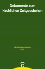 Dokumente zum kirchlichen Zeitgeschehen. Jahrgang 150, 2023