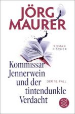 Kommissar Jennerwein und der tintendunkle Verdacht