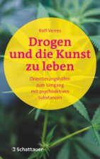 Drogen und die Kunst zu leben