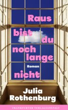 Raus bist du noch lange nicht