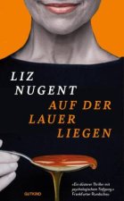 Auf der Lauer liegen