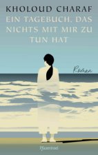 Ein Tagebuch, das nichts mit mir zu tun hat