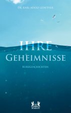 Ihre Geheimnisse