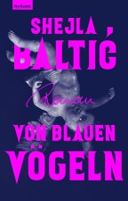 Von blauen Vögeln - 1. Auflage mit Farbschnitt