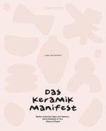 Das Keramik-Manifest