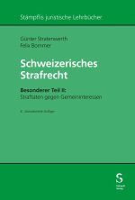 Schweizerisches Strafrecht, Besonderer Teil II: Straftaten gegen Gemeininteressen