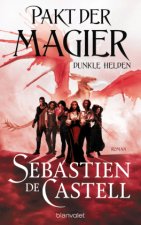 Pakt der Magier - Dunkle Helden