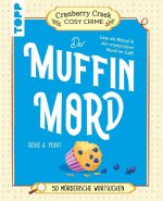 Cranberry Creek Cosy Crime: Der Muffin-Mord