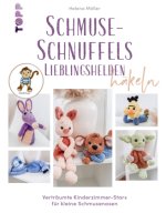 Schmuse-Schnuffels Lieblingshelden häkeln