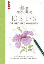 Die Kunst des Zeichnens 10 Steps - Die große Sammlung