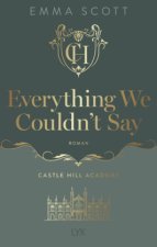 Castle Hill Academy - Everything We Couldn't Say