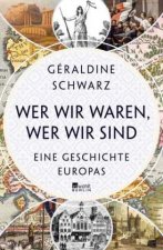 Wer wir waren, wer wir sind